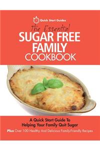 Essential Sugar Free Family Cookbook