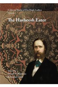 Collected Works of Fitz Hugh Ludlow, Volume 1