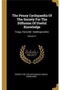 The Penny Cyclopaedia Of The Society For The Diffusion Of Useful Knowledge