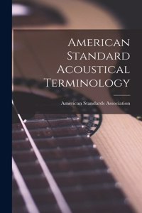 American Standard Acoustical Terminology