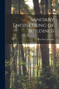 Sanitary Engineering of Buildings