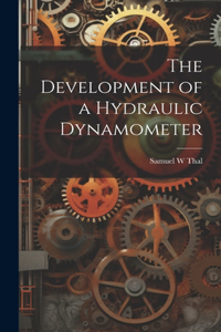 Development of a Hydraulic Dynamometer