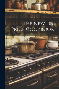 New Dr. Price Cookbook