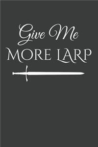 Give Me More Larp