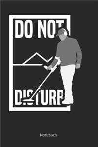 Do not disturb: Punktraster Notizbuch / Tagebuch - 15,24 x 22,86 cm (ca. DIN A5) - 120 Seiten