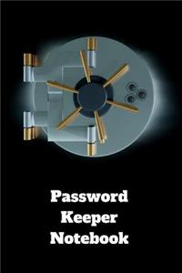 Password Keeper Notebook: Journal to remember all your usernames and important websites and keep track of your login and passwords