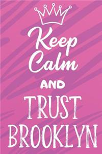 Keep Calm and Trust Brooklyn