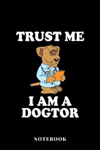 Trust Me I am Dogtor - Notebook