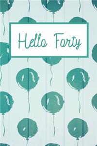 Hello Forty