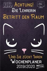 Achtung! Die Lehrerin betritt den Raum und Sie zückt Ihren Wochenplaner 2019 - 2020