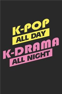 K-Pop All Day K-Drama All Night