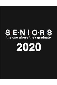 Seniors the one where they graduate 2020