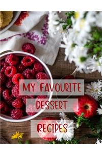 My Favourite Dessert Recipes