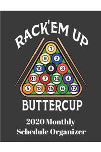 Rack' Em Up Buttercup 2020 Monthly Schedule Organizer