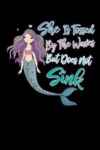 She Is Tossed By The Waves But Does Not Sink