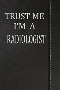Trust Me I'm a Radiologist