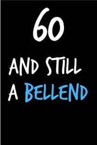 60 and Still a Bellend