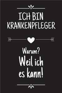 Ich bin Krankenpfleger