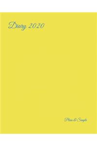 Diary 2020: Weekly Planner & Monthly Calendar - Desk Diary, Journal, Plain Yellow, Canary Yellow, One Colour - 8x10"