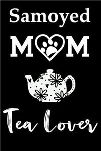 Samoyed Mom Tea Lover