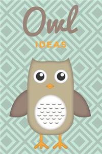 Owl Ideas