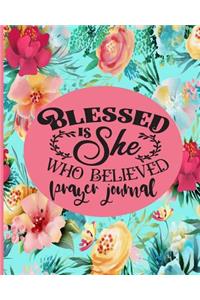 Blessed Is She Who Believed - Prayer Journal
