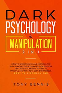 Dark Psychology & Manipulation 2 in 1