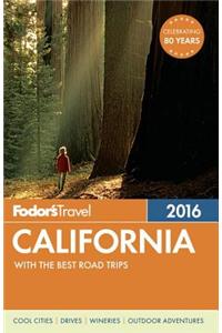 Fodor's California: With the Best Road Trips