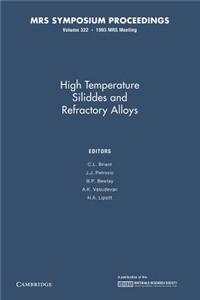 High-Temperature Silicides and Refractory Alloys: Volume 322