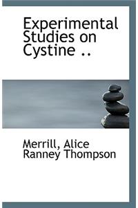 Experimental Studies on Cystine ..