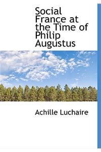 Social France at the Time of Philip Augustus