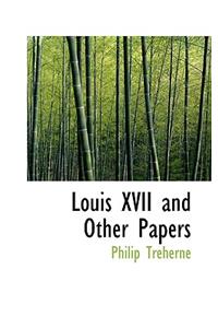 Louis XVII and Other Papers