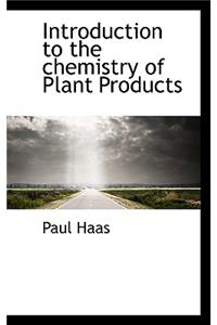 Introduction to the Chemistry of Plant Products