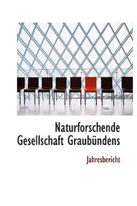 Naturforschende Gesellschaft Graub Ndens