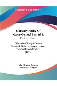 Obituary Notice Of Major-General Samuel P. Heintzelman