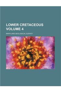 Lower Cretaceous Volume 4