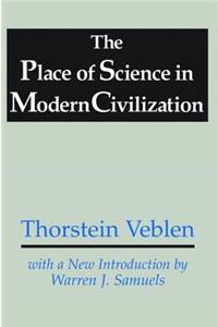 Place of Science in Modern Civilization