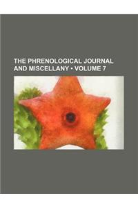 The Phrenological Journal and Miscellany (Volume 7)