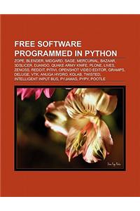 Free Software Programmed in Python: Zope, Blender, Yellowdog Updater, Modified, Reddit, Midgard, Sage, 3dslicer, Pyqt, Django, Mercurial