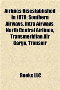 Airlines Disestablished in 1979