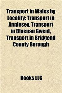 Transport in Wales by Locality