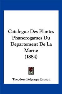 Catalogue Des Plantes Phanerogames Du Departement De La Marne (1884)