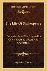 The Life Of Shakespeare
