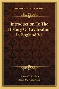 Introduction To The History Of Civilization In England V1