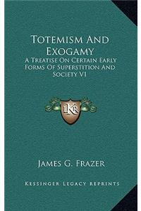 Totemism And Exogamy