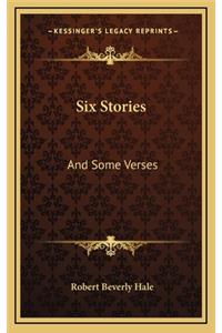 Six Stories