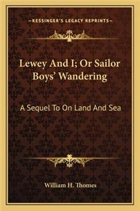 Lewey and I; Or Sailor Boys' Wandering