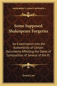Some Supposed Shakespeare Forgeries
