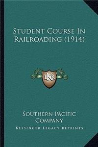 Student Course In Railroading (1914)