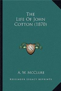 Life of John Cotton (1870)